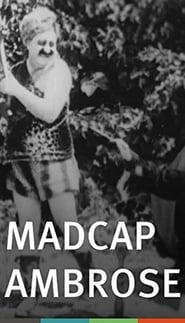 Madcap Ambrose streaming