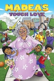 Madea's Tough Love постер