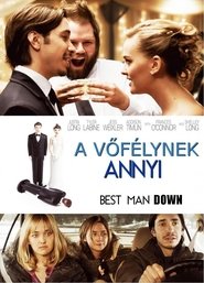 A vőfélynek annyi 2012 Teljes Film Letöltés Ingyen