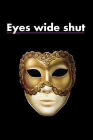 Voir Eyes Wide Shut en streaming