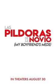 Regarder Las Pildoras de mi Novio 2020 En Streaming Complet VF