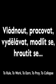To Rule, to Work, to Earn, to Pray, to Collapse