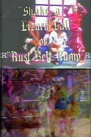 Poster Shake a Lizard Tail or Rust Belt Rump 1996