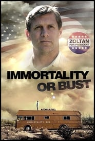 Poster Immortality or Bust