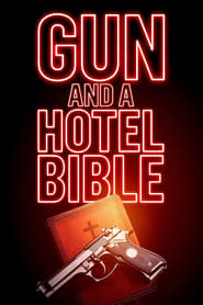 Gun and a Hotel Bible (2021) Gun and a Hotel Bible (2021)