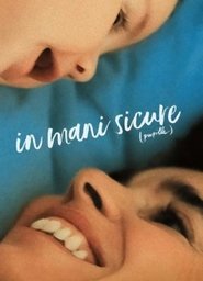 In mani sicure) In mani sicure (2018)