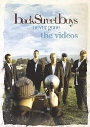 Backstreet Boys: Never Gone: The Videos