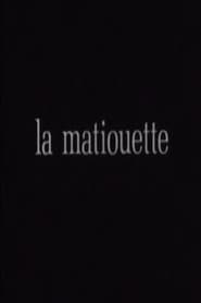 La matiouette ou l'arrière-pays