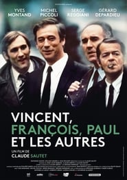 Voir Vincent, François, Paul... et les autres en streaming vf gratuit sur streamizseries.net site special Films streaming