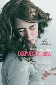 Film streaming | Voir Después de Lucía en streaming | HD-serie