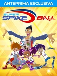 Super Spike Ball (2022) Super Spike Ball (2022)