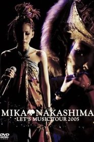 MIKA NAKASHIMA LET'S MUSIC TOUR 2005 (2005)