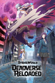 Strike World: Deadverse Reloaded the Anime (2025)