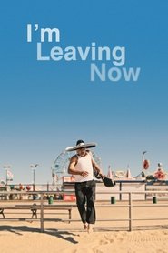 Poster for I'm Leaving Now