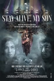 Stay Alive, My Son streaming