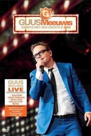 Poster Guus Meeuwis - Groots Met Een Zachte G 2013 2013