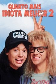 Quanto Mais Idiota Melhor 2 1993