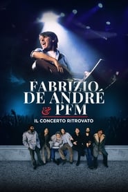 Fabrizio De André & PFM – Il concerto ritrovato (2020)