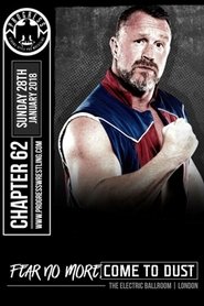 Poster PROGRESS Chapter 62: Fear No More, Come To Dust 2018