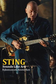 Sting : Sounds Like Art - Rijksmuseum Amsterdam