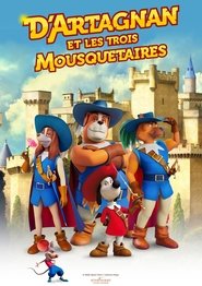 D'Artagnan et les 3 Mousquetaires 2021