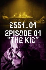 2551.01 - The Kid