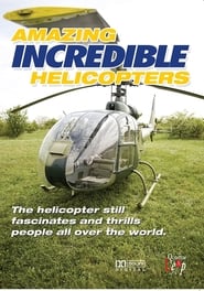 Poster Amazing Incredible Helicopters 1999