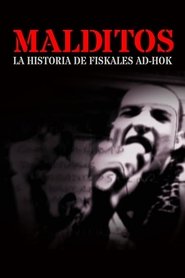 Poster Malditos, la historia de Fiskales Ad-Hok 2004