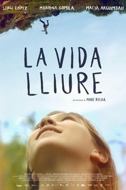 La vida lliure Films Online Kijken Gratis