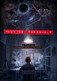 Masking Threshold 2021 مشاهدة وتحميل فيلم مترجم بجودة عالية