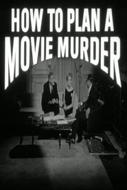 How to Plan a Movie Murder 1964