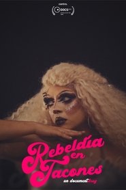 Rebeld&iacute;a en tacones: un documentdrag (2024)