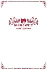 Böhse Onkelz – Vaya Con Tioz