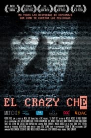 El Crazy Che streaming