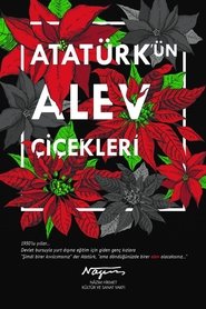 Poster Atatürk'ün Alev Çiçekleri