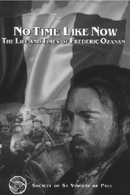 Poster No Time Like Now - the Life and Times of Frederic Ozanam 1970