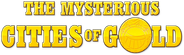 The Mysterious Cities of Gold