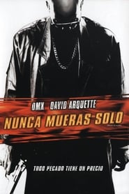 Nunca mueras solo (2004) Cliver HD - Legal - ver Online & Descargar