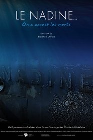 Le Nadine... on a accusé les morts