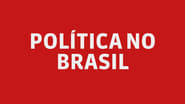 Política no Brasil en streaming
