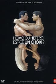 Homo ou hétéro, est-ce un choix ? streaming