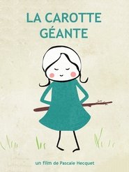 La Carotte géante 2014 Бесплатан неограничен приступ