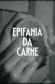Epifania da Carne 2023 دسترسی نامحدود رایگان