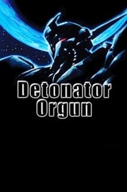 Detonator Orgun постер
