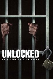 serie streaming - Unlocked : La prison fait un break streaming