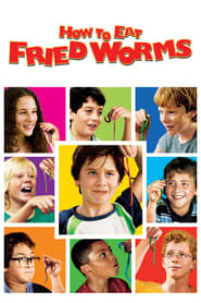 How to Eat Fried Worms 2006 مشاهدة وتحميل فيلم مترجم بجودة عالية