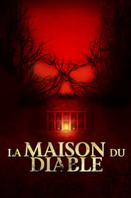 La Maison du Diable 2009 Film Complet en Francais Streaming Gratuit