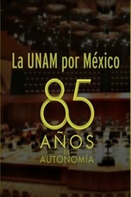 Poster La UNAM por México: 85 Años de Autonomía Universitaria