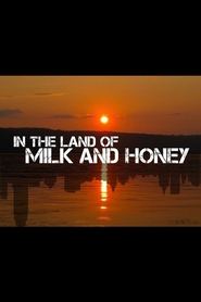 Regarder In The Land Of Milk And Honey Film En Streaming  HD Gratuit Complet