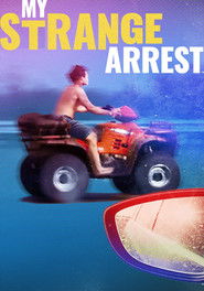 My Strange Arrest: Season 1